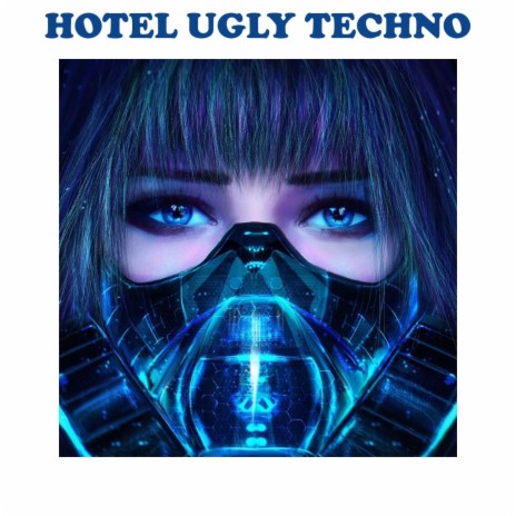 Hotel Ugly Techno | Boomplay Music