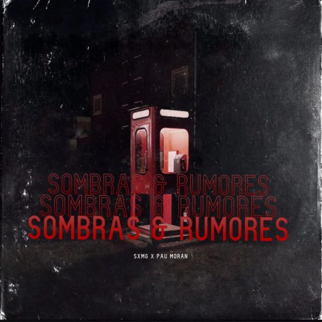 Sombras y Rumores ft. Pau Moran | Boomplay Music