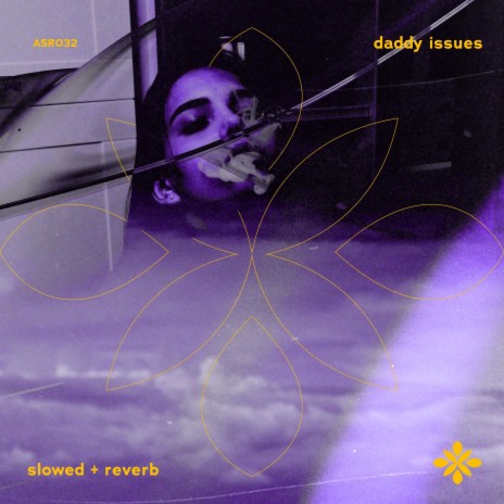 daddy issues (slowed + reverb) ft. twilight | Boomplay Music