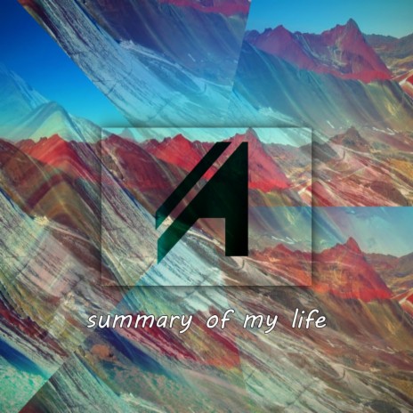 Summary Of My Life | Boomplay Music