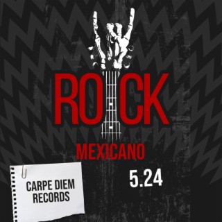 CARPE DIEM RECORDS ROCK MEXICANO 5.24