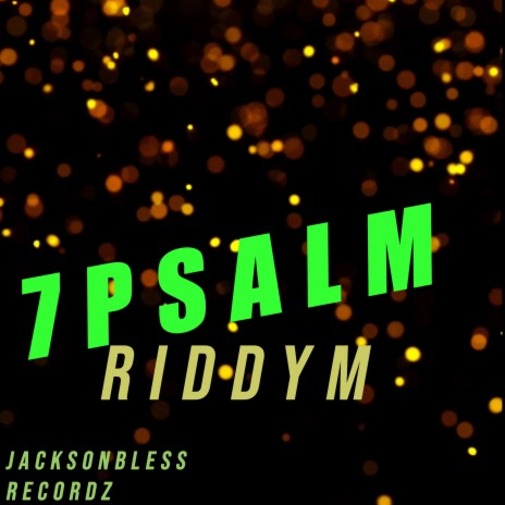 7 Psalm Riddym | Boomplay Music