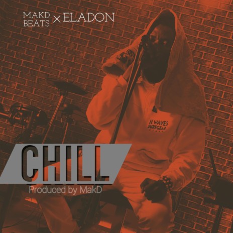 Chill ft. Eladon | Boomplay Music