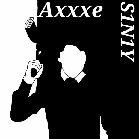 Axxxe | Boomplay Music
