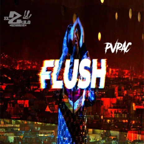 Flush | Boomplay Music