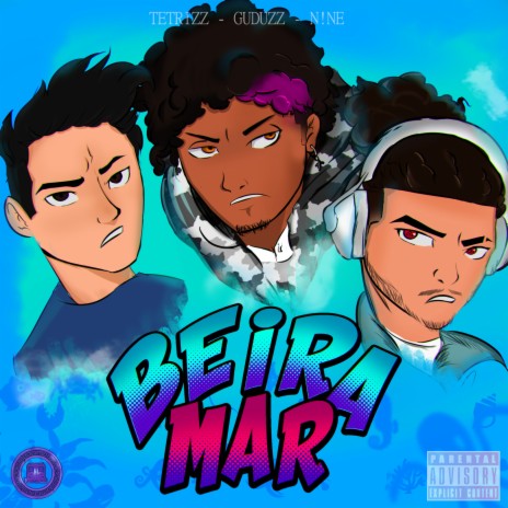 BEIRA - MAR ft. T-TRIZZ, N!NE & GUDUZZ