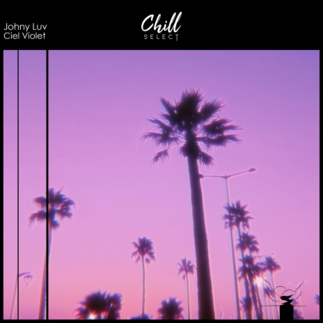 Ciel Violet ft. Chill Select | Boomplay Music