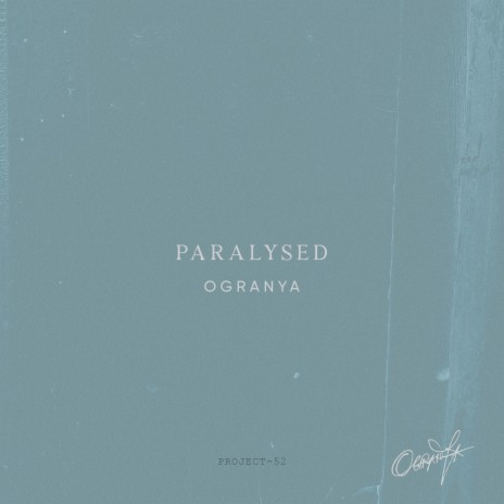 Paralysed | Boomplay Music
