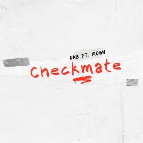 Checkmate ft. ROGN. | Boomplay Music