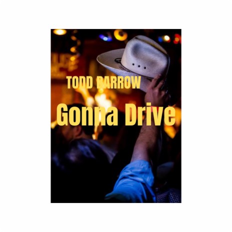 Gonna Drive | Boomplay Music