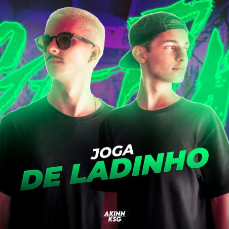 MEGA FUNK - JOGA DE LADINHO ft. KSG DJ | Boomplay Music