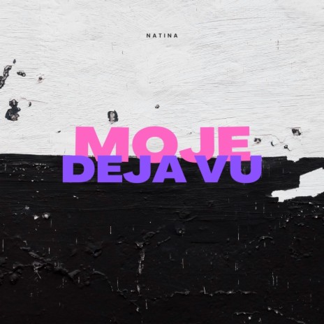 Moje Deja Vu | Boomplay Music