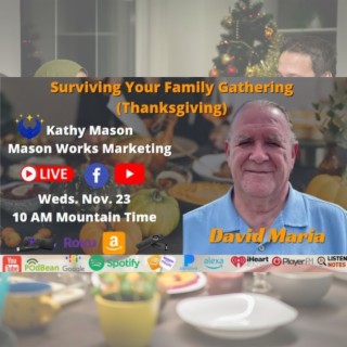 Surviving Your Family Gathering (Thanksgiving) with David Maria
