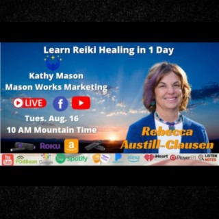 Learn Reiki Healing in 1 Day with Rebecca Austill-Clausen