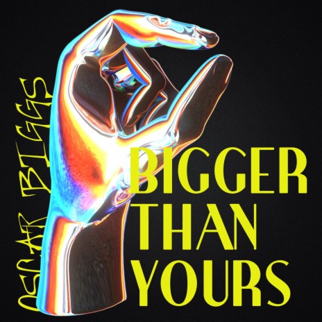 Bigger Than Yours | Boomplay Music