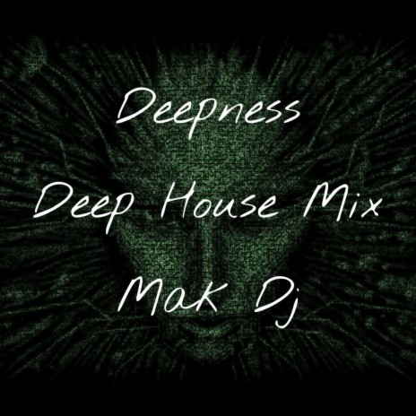 Deepness Deep House mix (Vibes-Vol.1)