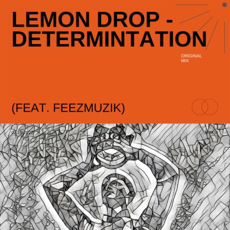 Determination ft. FeezMuzik | Boomplay Music