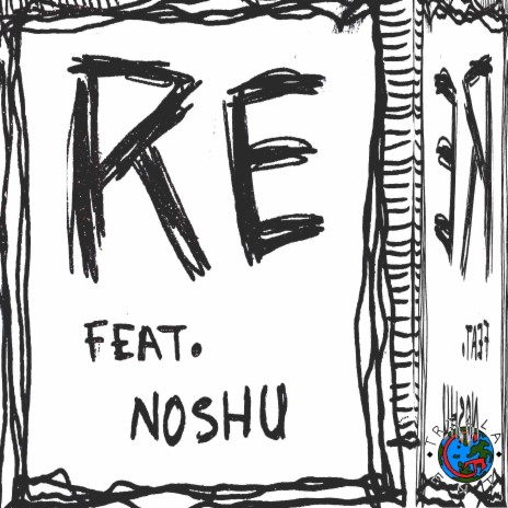 Re (Remix) ft. Noshu