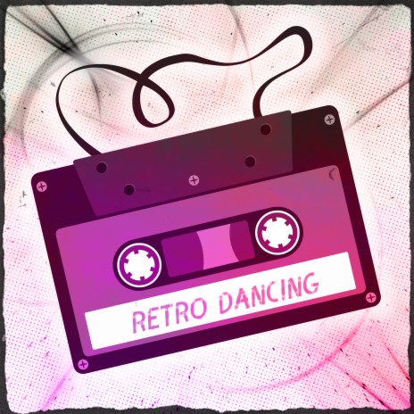Retro Dancing | Boomplay Music