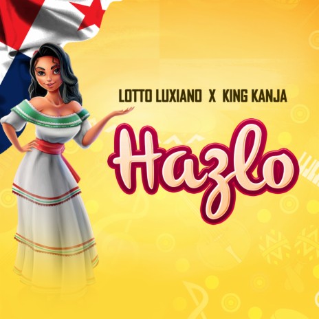 Hazlo ft. King Kanja | Boomplay Music