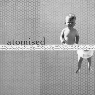 Atomised (Single Version) lyrics | Boomplay Music