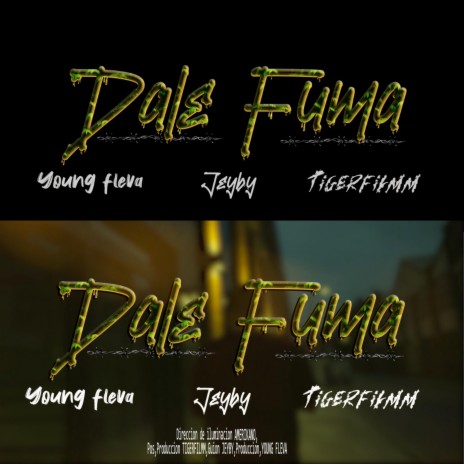 Dale Fuma (feat. Jeyby) | Boomplay Music