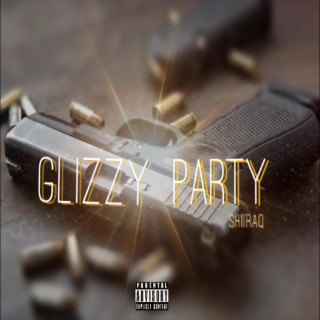 Glizzy party