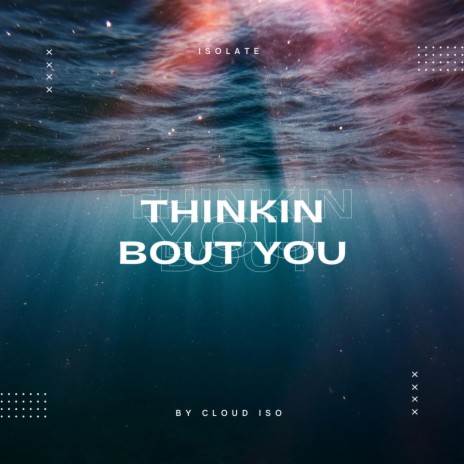 Thinkin bout you | Boomplay Music