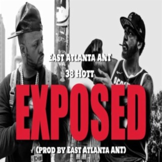 EXPOSED (feat. 38 Hott)