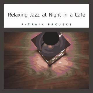 Relaxing Jazz at Night in a Cafe