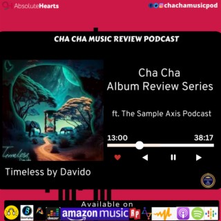 Cha Cha Album Review Series- Timeless by Davido