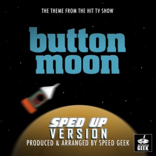 Button Moon Main Theme (From Button Moon) (Sped-Up Version)