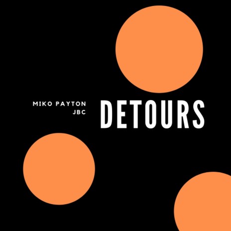 Detours ft. Miko Payton | Boomplay Music