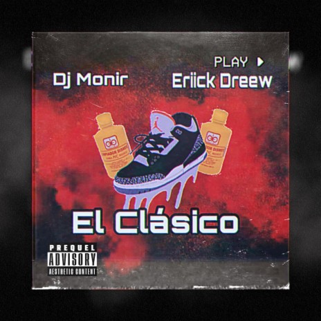 El Clasico (feat. DJ Eriick Dreew)
