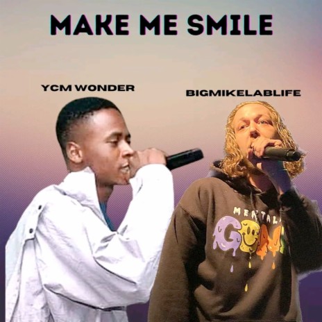 Make Me Smile ft. BigMikeLab