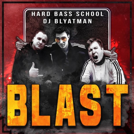 Blast ft. DJ Blyatman | Boomplay Music