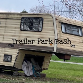 Trailer Park Bash