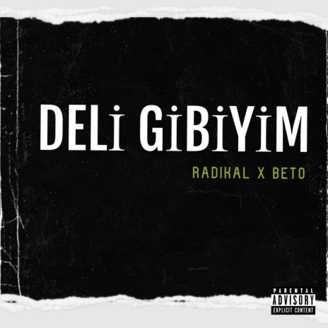 Deli Gibiyim (feat. Beto) | Boomplay Music