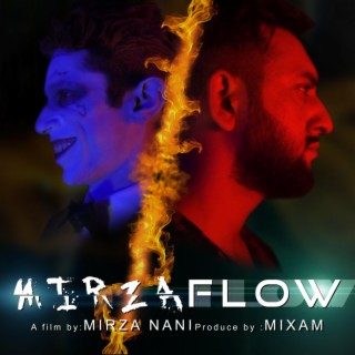 Mirza flow By Mirza Nani