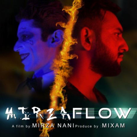 Mirza flow By Mirza Nani | Boomplay Music