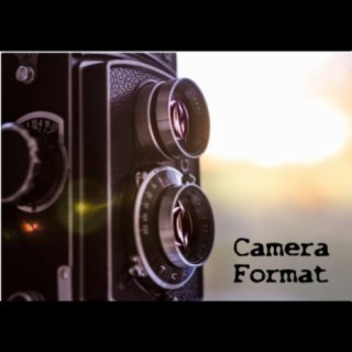 Camera Format