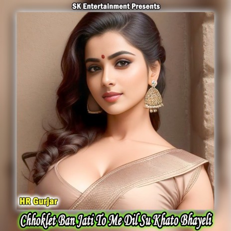 Chhoklet Ban Jati To Me Dil Su Khato Bhayeli | Boomplay Music