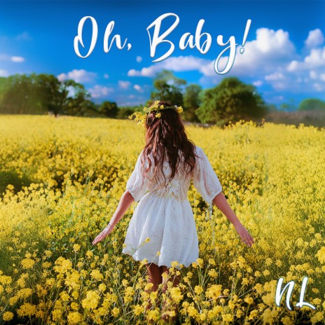 Oh, Baby! | Boomplay Music
