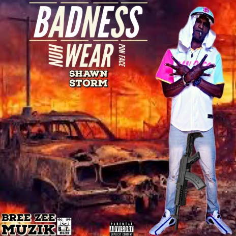 BADNESS NUH WEAR PON FACE (OFFICIAL AUDIO)