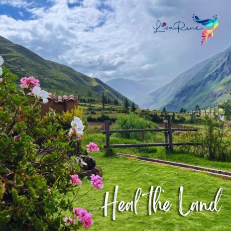 Heal the Land | Boomplay Music