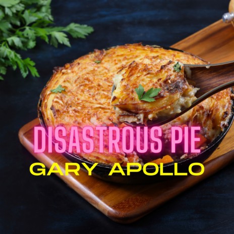 Disastrous Pie