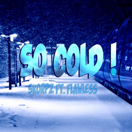 So Cold (feat. Takenote Flawless) | Boomplay Music