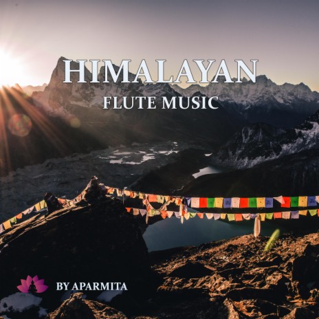 Himalayan Flute Music Ep. 25