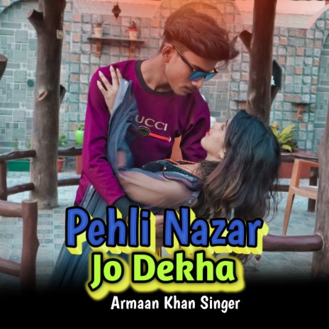 Pehli Nazar Jo Dekha | Boomplay Music