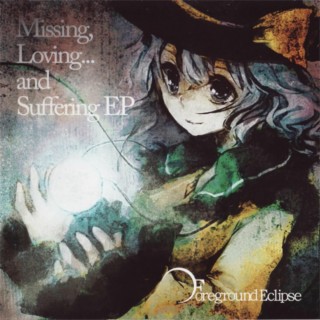 Missing,Loving...and Suffering EP